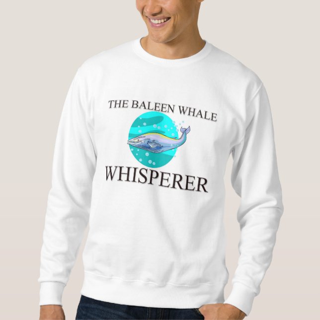 Baleenvalwhispereren Sweatshirt (Framsida)