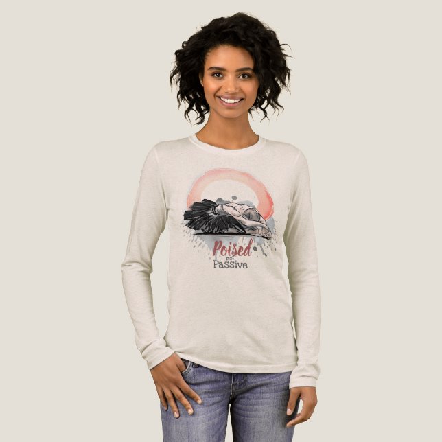 Balett i minimalistisk stil, Poised Not Passive Ba T Shirt (Hel framsida)