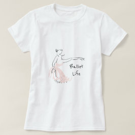 Balettdansör för Ballerina för balettlivslogan T Shirt