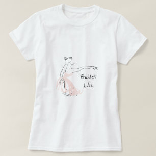 Balettdansör för Ballerina för balettlivslogan T Shirt