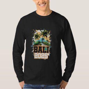 Bali 2025 Färgglad Semester Citat T Shirt