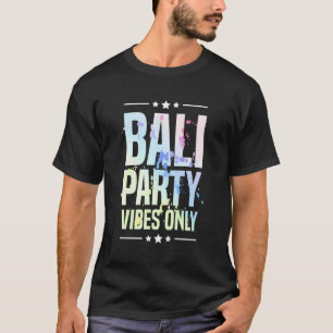 Bali Party Vibes Endast vaccinationsoffert T Shirt