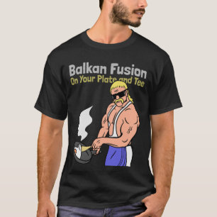 Balkanfusion T Shirt