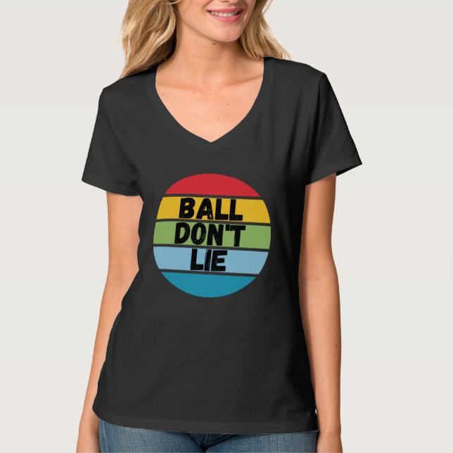 Ball Don't Lie, Basketball Player, Basketball Fan, T Shirt (Framsida)