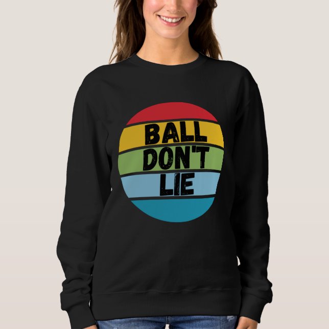 Ball Don't Lie, Basketball Player, Basketball Fan, T Shirt (Framsida)