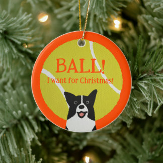 BALL! I want for Christmas! : Border Collie Julgransprydnad Keramik