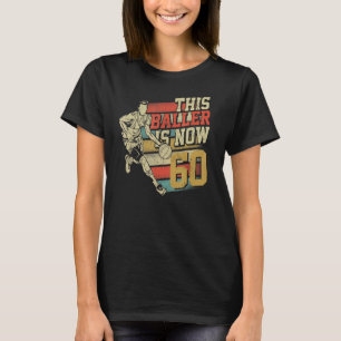 Baller är nu 60 söta 60:e födelsedagskorpan t shirt