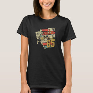 Baller är nu 65 söta 65ar Basketbal T Shirt