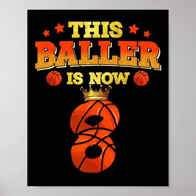 Baller är nu 8 basketboll Kids Boys Girls 8t Poster (Framsidan)