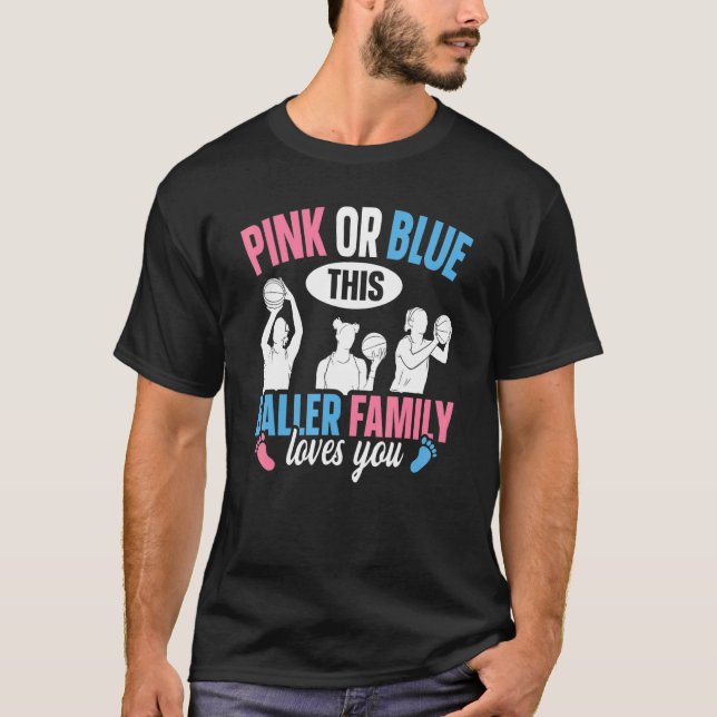 Baller Gender Reveal for a Baller Family T Shirt (Framsida)