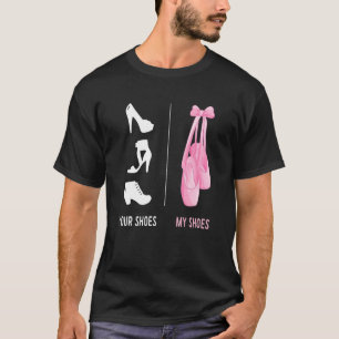 Ballerina Ballet dina skor mina leksaksskor T Shirt