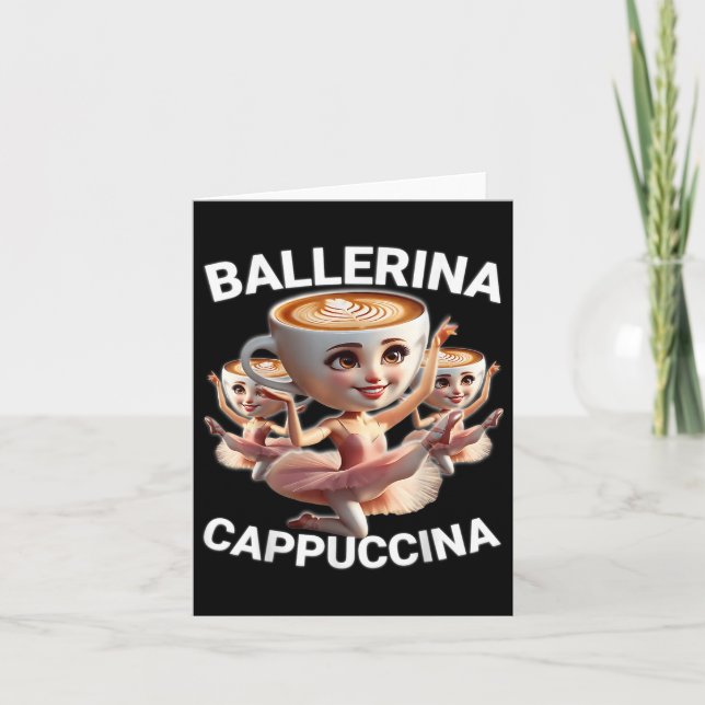 Ballerina Cappuccina Italiana Brainrot Meme Funny Kort (Framsida)