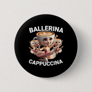 Ballerina Cappuccina Italienska Hjärnrot Meme Roli Knapp