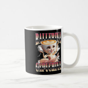 Ballerina Capuchina Funny Italy Brainrot Meme Hu Kaffemugg