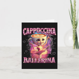 Ballerina Capuchina Funny Italy Brainrot Meme Hu Kort