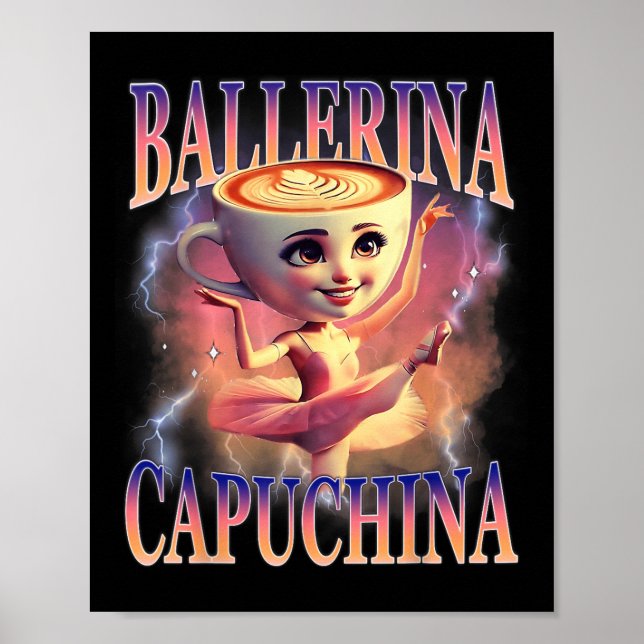 Ballerina Capuchina Funny Italy Brainrot Meme Hu Poster (Framsidan)