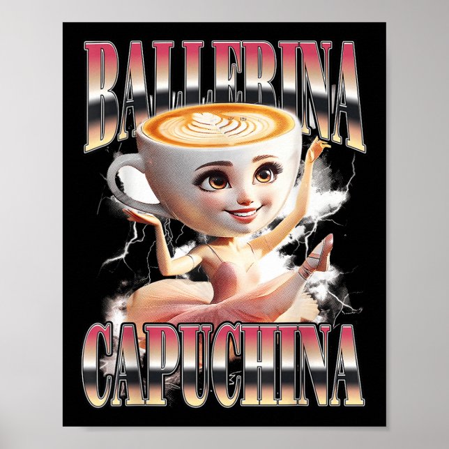 Ballerina Capuchina Funny Italy Brainrot Meme Hu Poster (Framsidan)