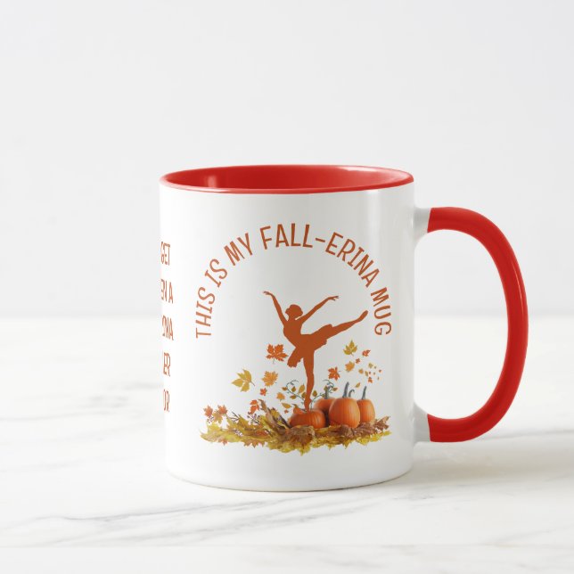 Ballerina My FALL-ERINA BALLET Thanksgiving Mugg (Höger)