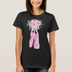 Ballerina Pointe Shoes Flowers Ballet Dancer Sprin T Shirt