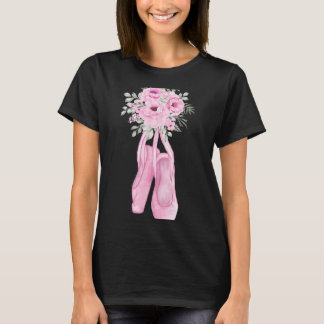 Ballerina Pointe Shoes Flowers Ballet Dancer Sprin T Shirt