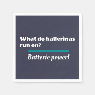 Ballerinas Ballet Dance Joke Batterie Pappersservett