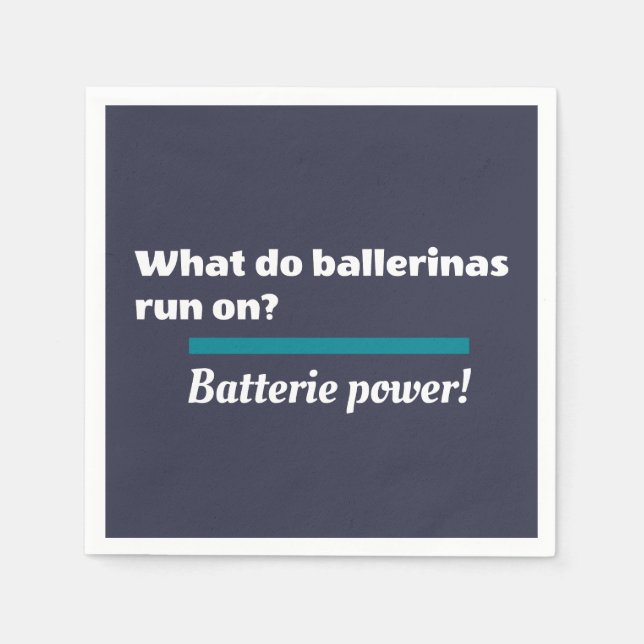 Ballerinas Ballet Dance Joke Batterie Pappersservett (Framsidan)