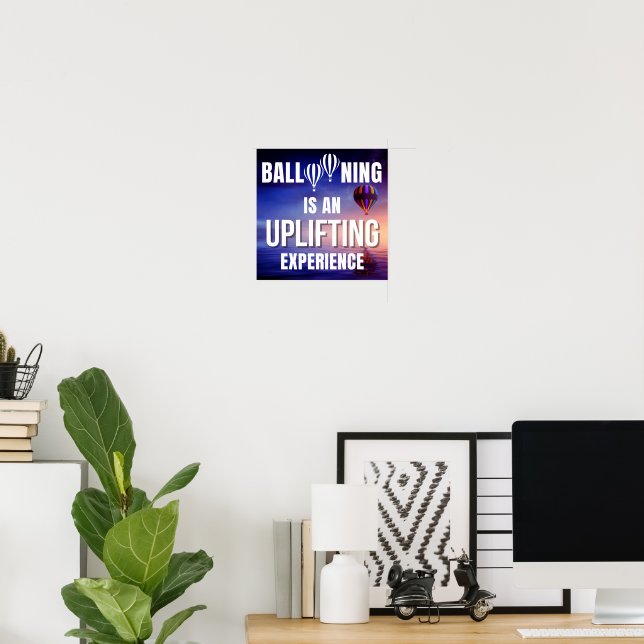 Ballering är en uppmjukande upplevelse poster (Hemmakontoret)