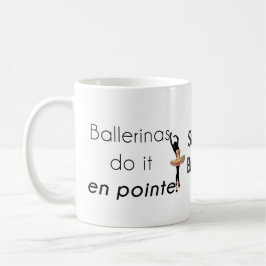 Ballerinor så gör det! kaffemugg