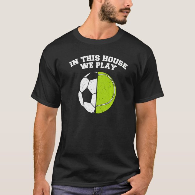 Ballers We Play Ball Mom Dad Tennis Soccer   T Shirt (Framsida)