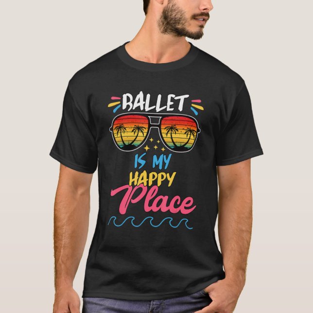 Ballet är min Lycklig-grafik T Shirt (Framsida)
