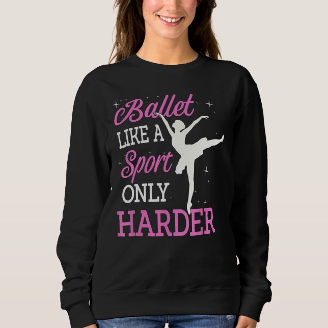Ballet är som en sport.. t shirt (Framsida)
