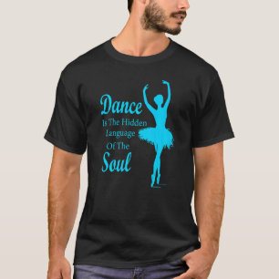 Ballet Ballerina Dance är det gömt språket t Shirt
