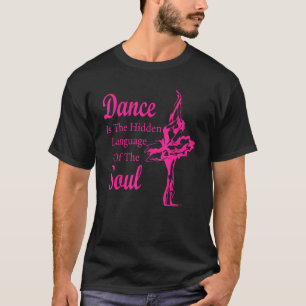 Ballet Ballerina Dance är det gömt språket t T Shirt