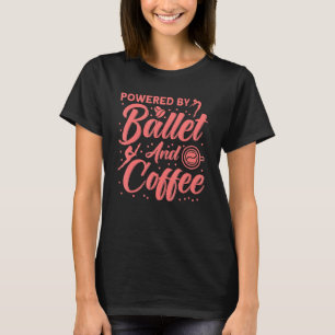 Ballet Ballet Dancer Dance Girl Ballerina Ballet o T Shirt