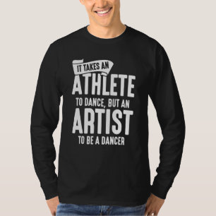 Ballet Dancer-citat T Shirt