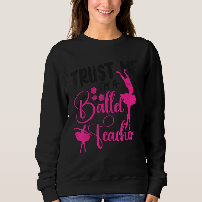 Ballet Dancer Dance Girl Ballerina Ballet Teacher  T Shirt (Framsida)