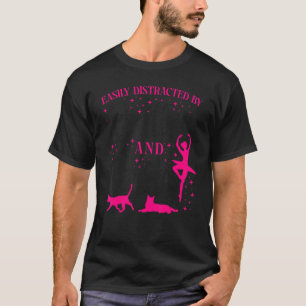 Ballet Dancer Dance Girl Ballerina Cat Easily Dist T Shirt