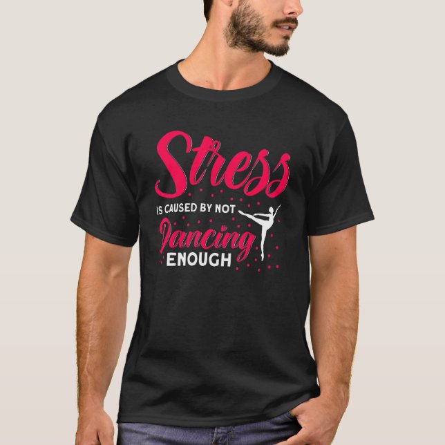 Ballet Dancer Dance Girl Ballerina, som inte dansa T Shirt (Framsida)