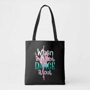 Ballet Dancer Quote Dancing Pirouette Ballerina Tygkasse