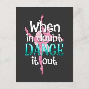Ballet Dancer Quote Dancing Pirouette Ballerina Vykort