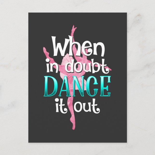 Ballet Dancer Quote Dancing Pirouette Ballerina Vykort (Framsida)