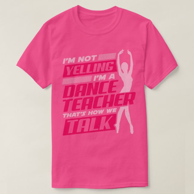 Ballet Dancing Dance Teacher Instruktör Gift T Shirt (Design framsida)