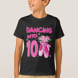 Ballet Dancing Into 10 Birthday Ballerina 10 Yea T Shirt