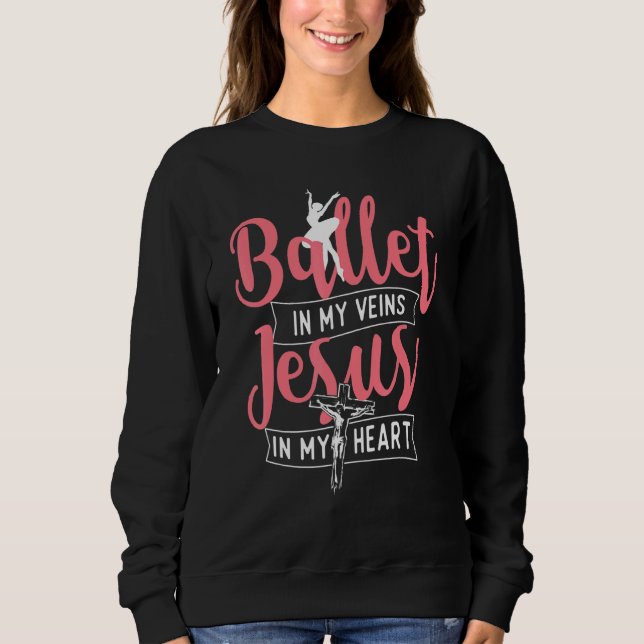 Ballet In My Veins Jesus In My Heart  Ballerina Ba T Shirt (Framsida)