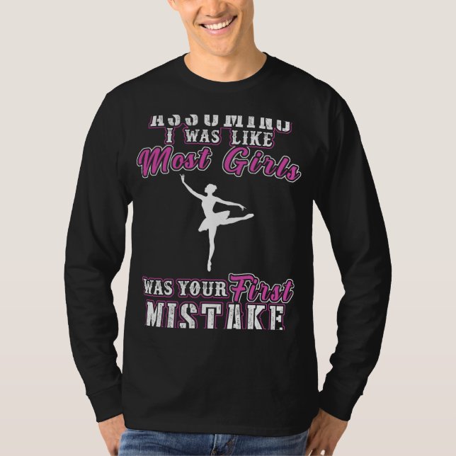 Ballet Isnt för Faint-Hearted | Funny Girls Mi T Shirt (Framsida)