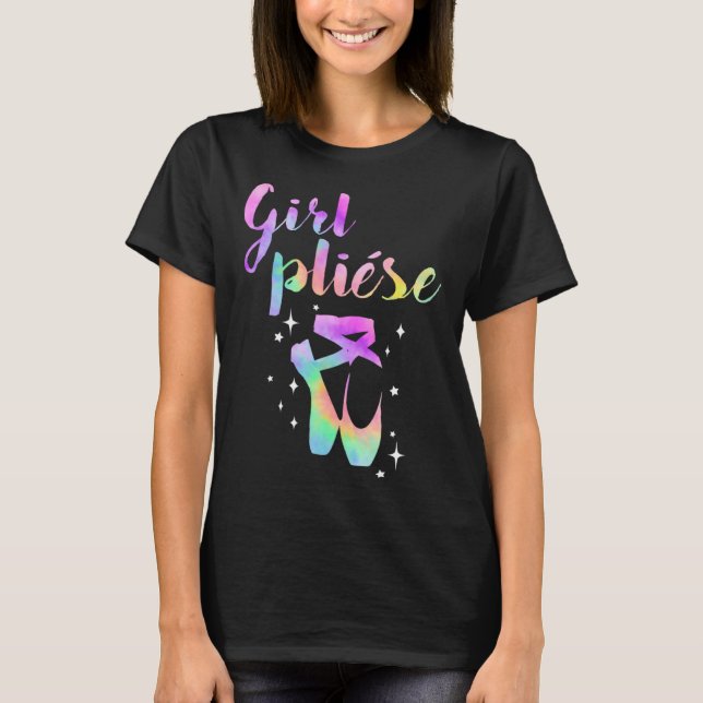 Ballet Saying Quote Girl Pliese Pastel Rainbow Tie T Shirt (Framsida)
