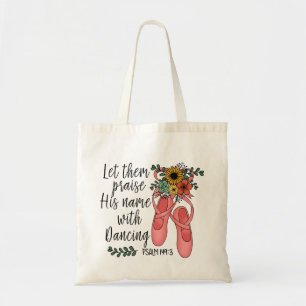 Ballet Shoes Ballerina Christian Quote Tygkasse