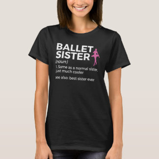 Ballet Sister Definition Best Sister-sida någonsin T Shirt