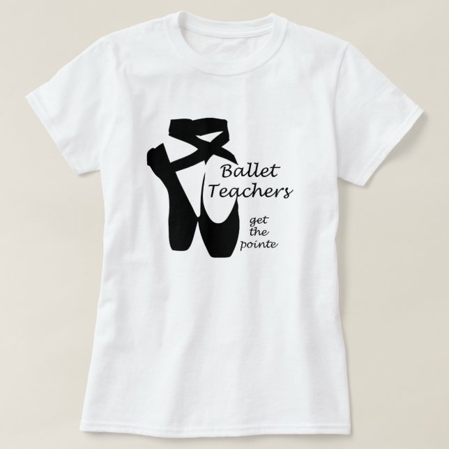 Ballet Teacher Ballerina Pointe Dance Top Tröja (Design framsida)
