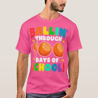 Ballin till 100 dagar färgad basketb i skolan t shirt